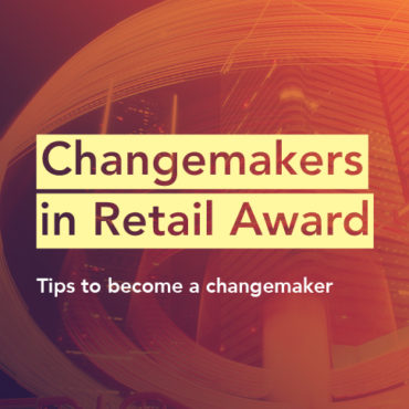 4 tips to win the Changemaker in Retail Award