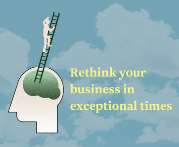Rethink your business in exceptional times